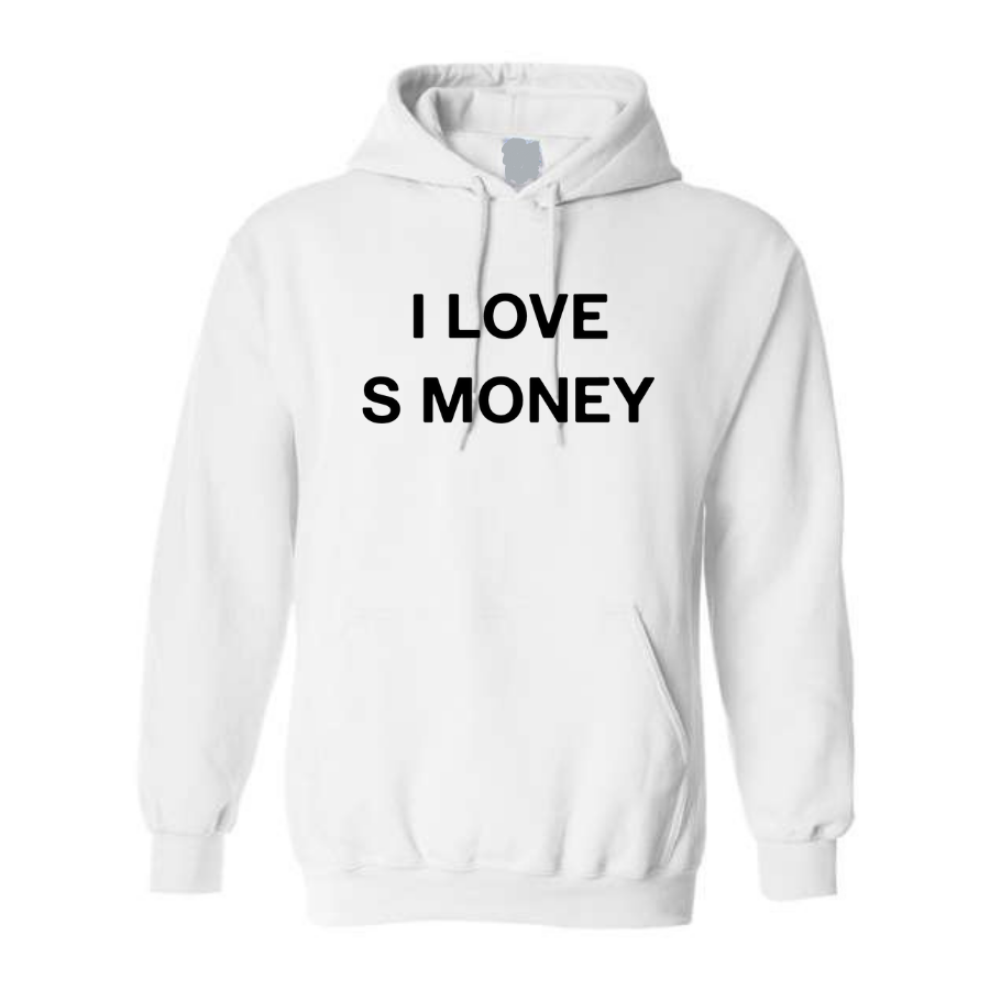 "i love s money" Hoodie