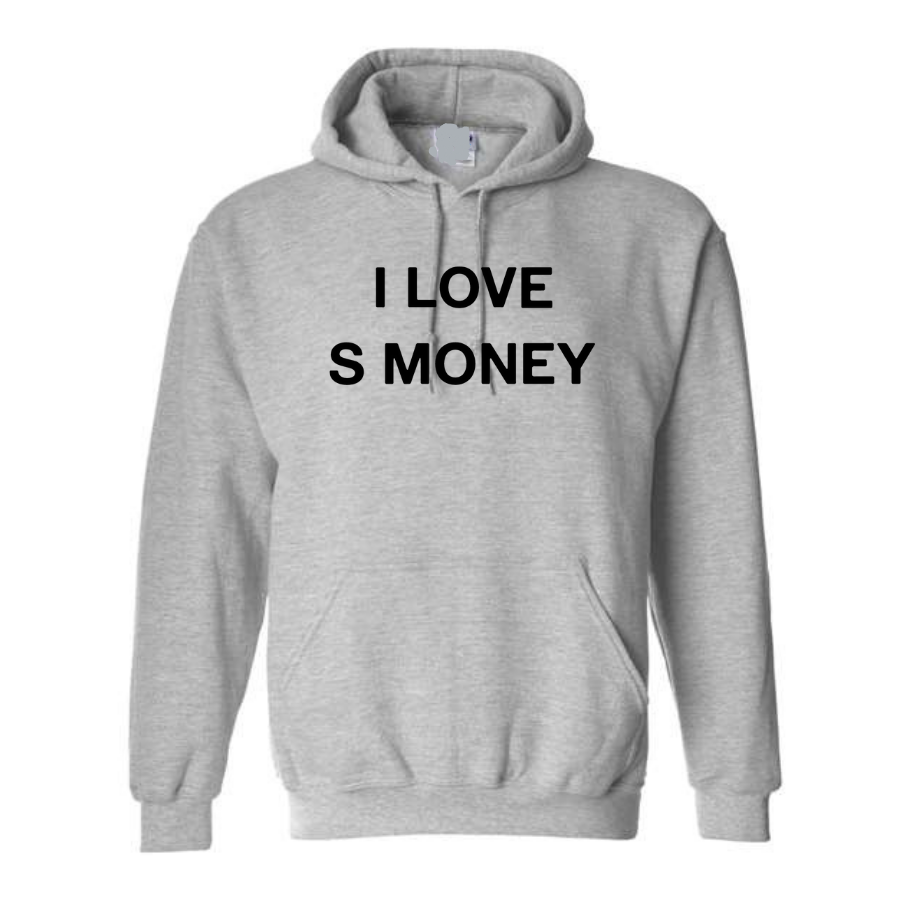 "i love s money" Hoodie