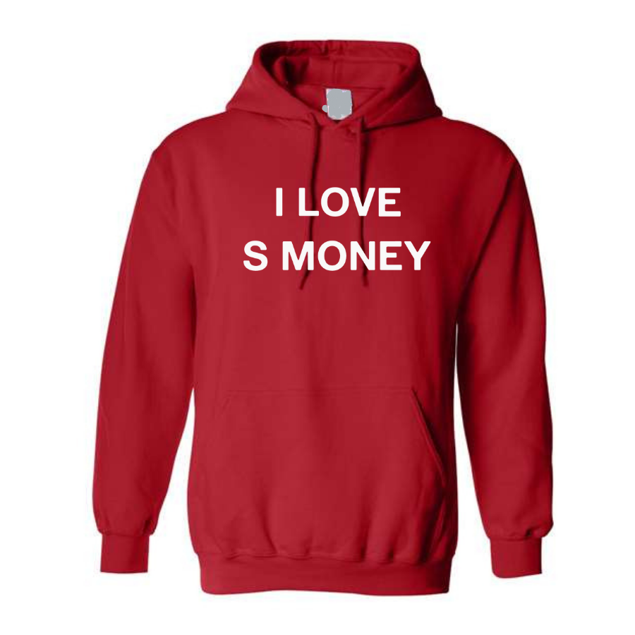 i love s money Hoodie