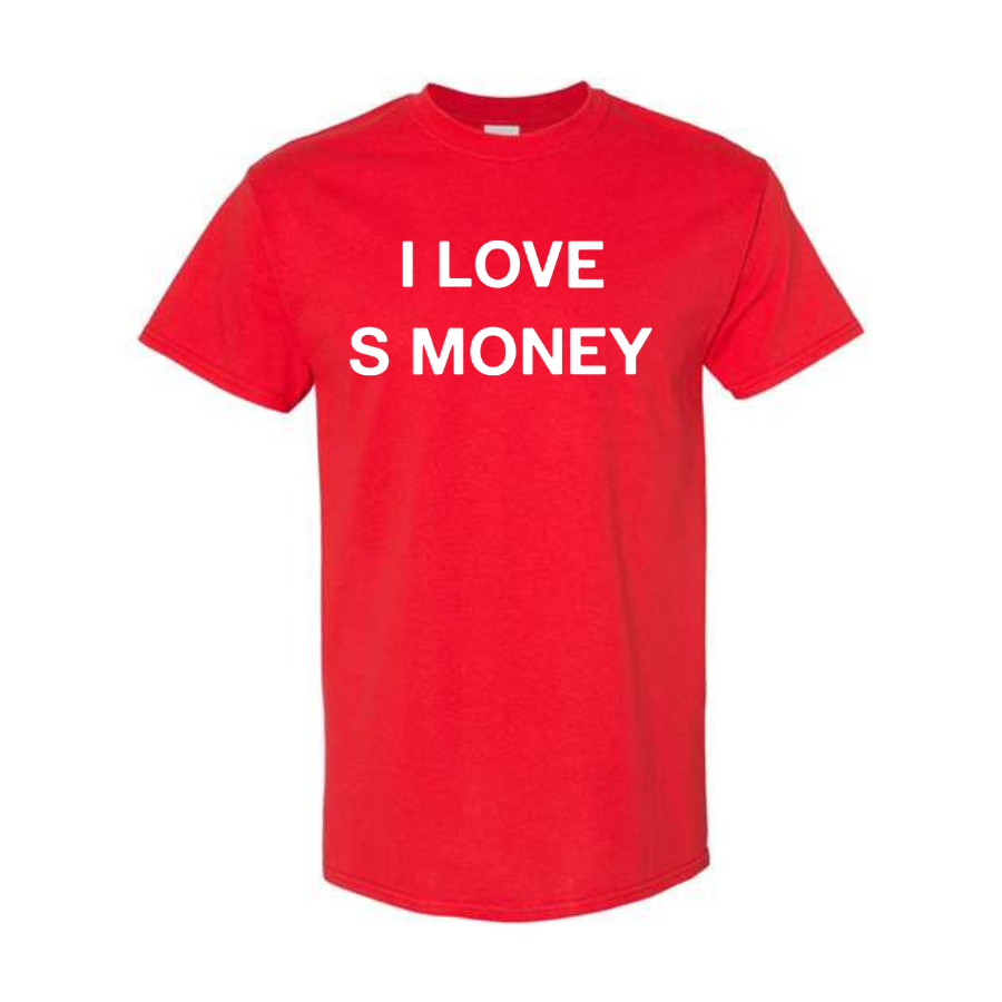 "i love s money" T-Shirt